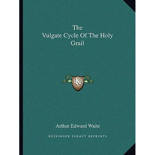 The Vulgate Cycle of the Holy Grail - Paperback