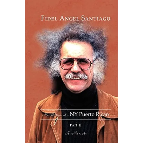 Recollections of a NY Puerto Rican Part II - Paperback