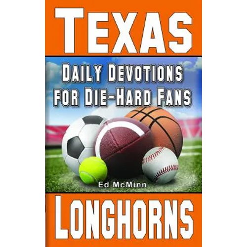 Daily Devotions for Die-Hard Fans Texas Longhorns - Paperback
