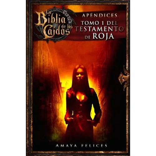 La Biblia de los Caídos. Tomo 1 del testamento de Roja - Paperback