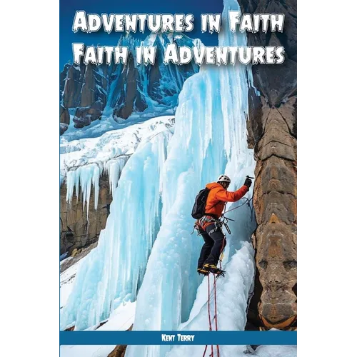 Adventures In Faith Faith In Adventures - Paperback