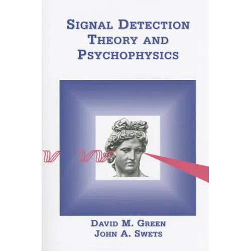 Signal Detection Theory & Psychophysics - Paperback