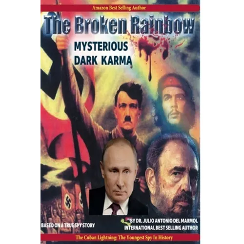 The Broken Rainbow: Mysterious Dark Karma - Paperback