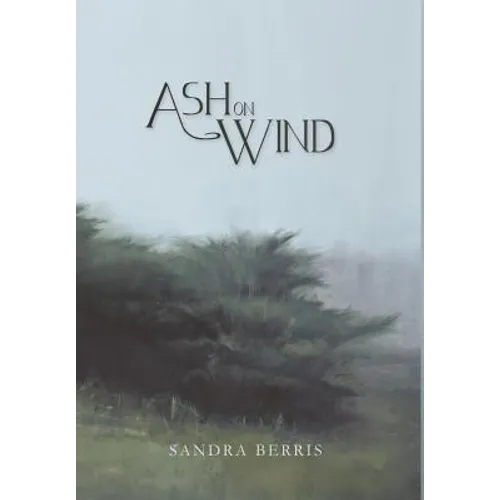 Ash On Wind - Hardcover