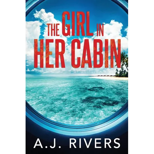 The Girl in Her Cabin - Paperback