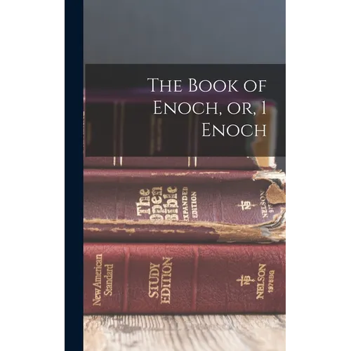 The Book of Enoch, or, 1 Enoch - Hardcover