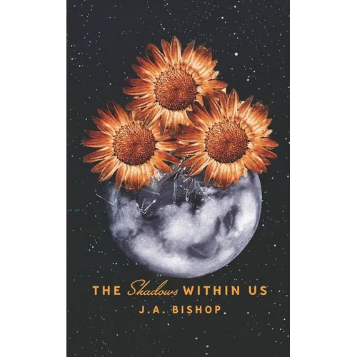 The Shadows Within Us - Paperback