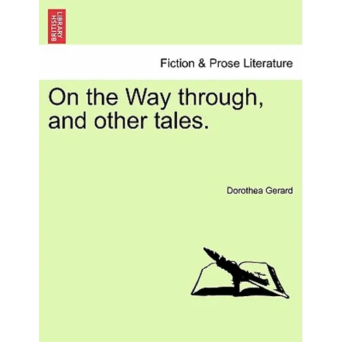 On the Way Through, and Other Tales. - Paperback