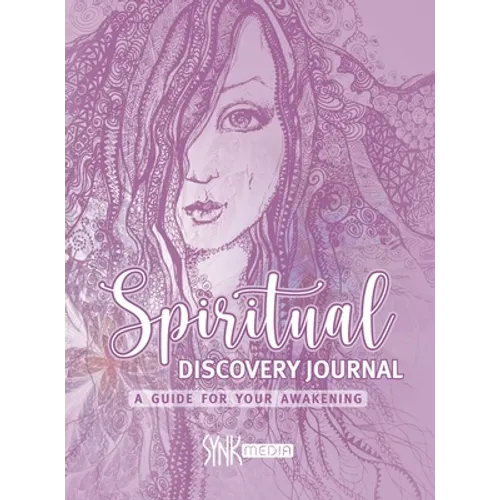 Spiritual Discovery Journal: Awaken your Heart and Soul with Meditation, Mediumship, Holistic Healing, Channeling, Ancestral Healing, Manifesting, - Hardcover