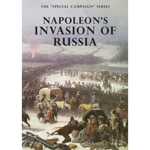 Napoleon's Invasion of Russia: The Special Campaign Series - Paperback