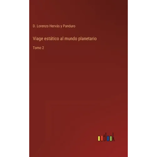 Viage estático al mundo planetario: Tomo 2 - Hardcover