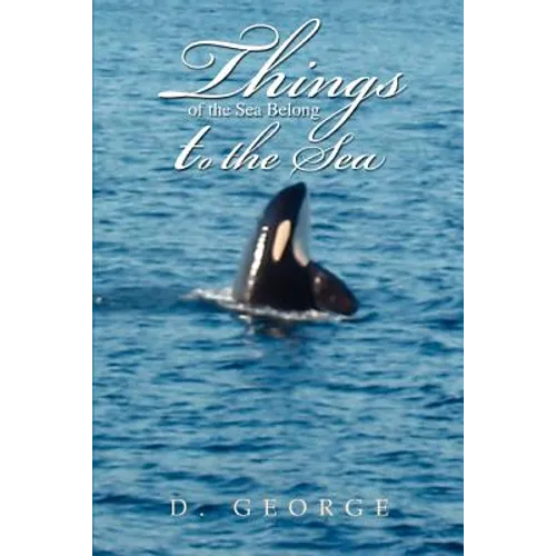 Things of the Sea Belong to the Sea - Paperback