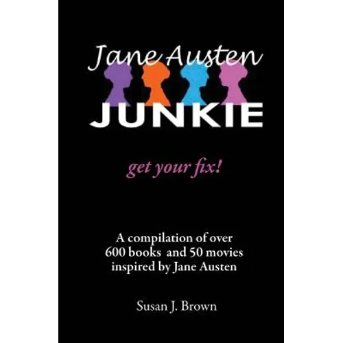 Jane Austen Junkie: Get Your Fix - Paperback