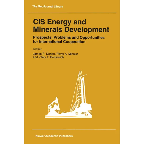 Cis Energy and Minerals Development: Prospects, Problems and Opportunities for International Cooperation - Hardcover