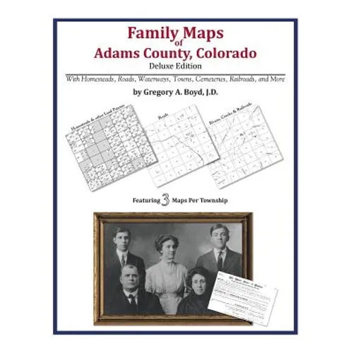 Family Maps of Adams County, Colorado - Paperback