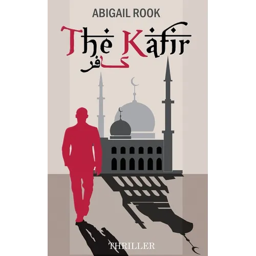 The Kafir: The Unbeliever - Paperback
