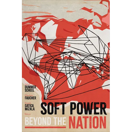 Soft Power beyond the Nation - Paperback