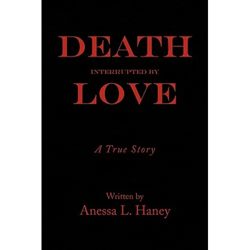 Death Interrupted by Love - Paperback