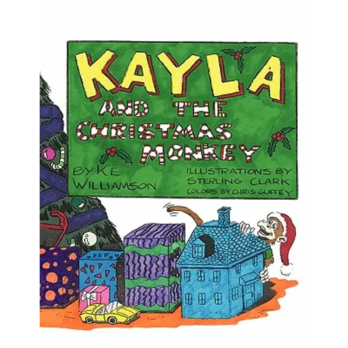 Kayla and the Christmas Monkey - Paperback