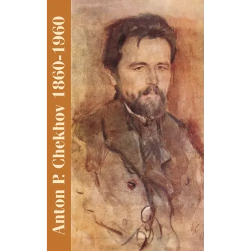 Anton P. Chekhov: 1860-1960 - Paperback