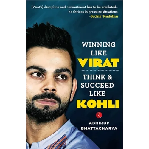 Winning Like Virat: Think & Succeed Like Kohli - Paperback