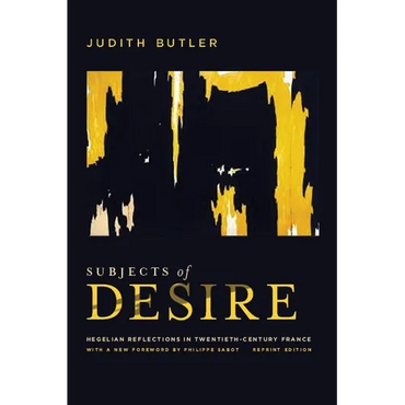 Subjects of Desire: Hegelian Reflections in Twentieth-Century France - Paperback