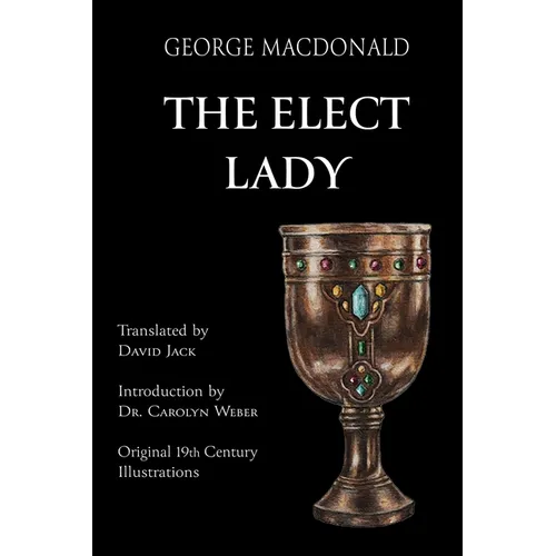 The Elect Lady (Translated): Scots-English Edition - Hardcover