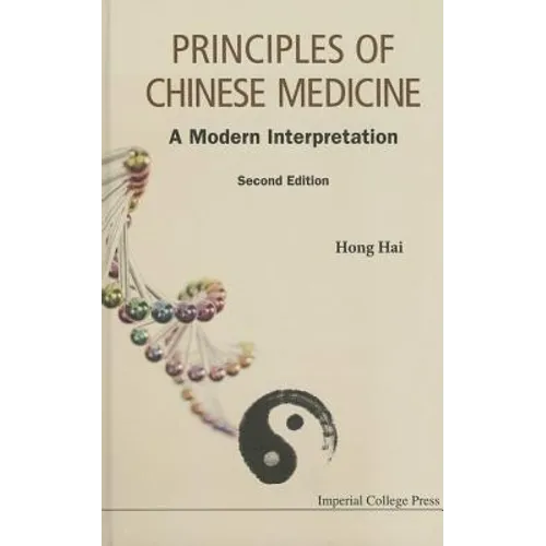 Principles of Chinese Medicine: A Modern Interpretation (Second Edition) - Paperback