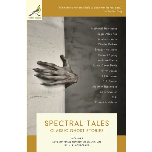 Spectral Tales: Classic Ghost Stories - Paperback