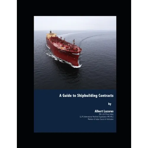 A Guide to Shipbuilding Contracts - Paperback