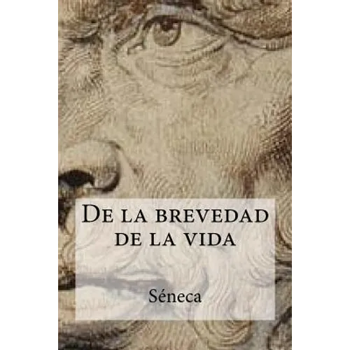 De la brevedad de la vida - Paperback