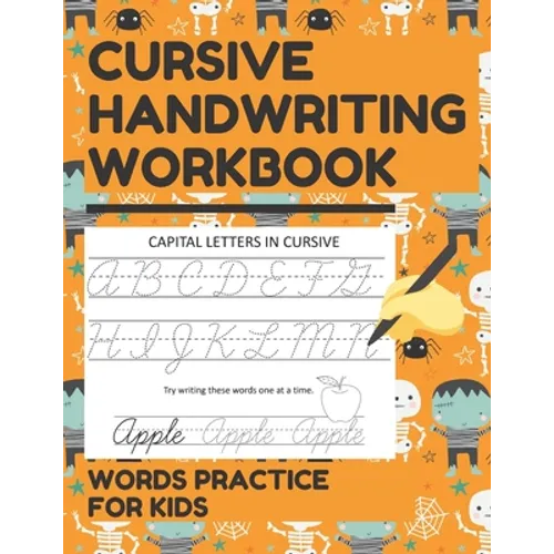 Cursive Handwriting Workbook Words Practice for Kids: Cursive Letter and Words Exercise Book for Tracing, Writing Practice, and Mastering Cursive Lett - Paperback