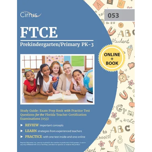 FTCE Prekindergarten/Primary PK-3 Study Guide: Exam Prep Book with Practice Test Questions for the Florida Teacher Certification Examinations (053) - Paperback