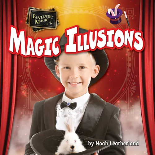 Magic Illusions - Library Binding
