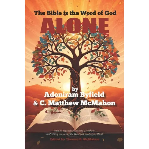 The Bible is the Word of God Alone - Paperback