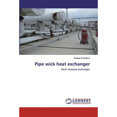 Pipe wick heat exchanger - Paperback
