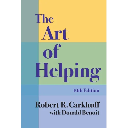 The Art of Helping, Tenth Edition - Paperback