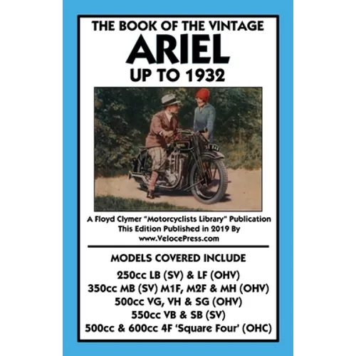 Book of the Vintage Ariel Up to 1932 - All Models Including Square Four - Paperback