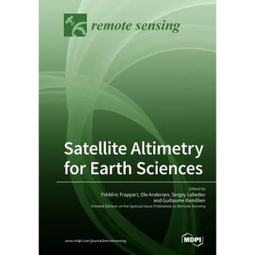 Satellite Altimetry for Earth Sciences - Paperback