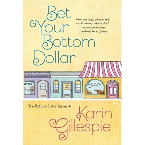 Bet Your Bottom Dollar - Hardcover