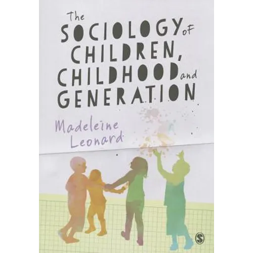 The Sociology of Children, Childhood and Generation - Paperback