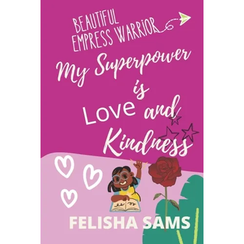 My Superpower is Love and Kindness - Paperback