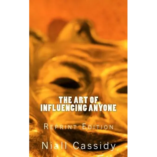 The Art of Influencing Anyone - Paperback