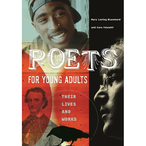 Poets for Young Adults: Their Lives and Works - Hardcover