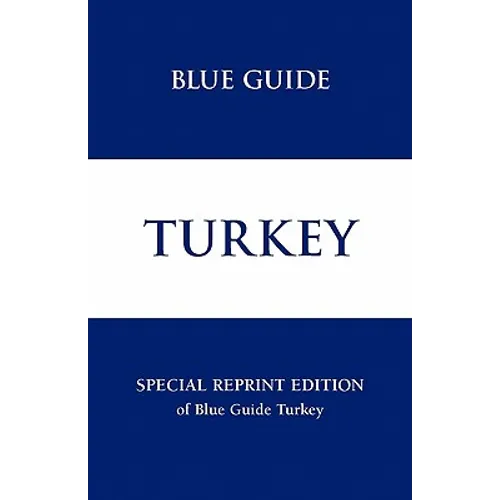 Blue Guide Turkey - Special Reprint Edition - Paperback