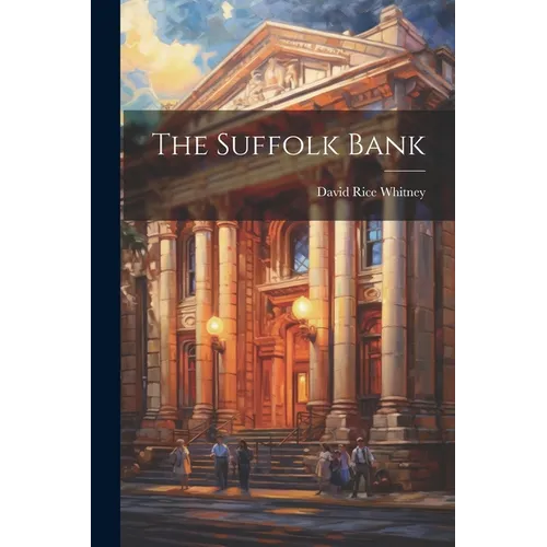 The Suffolk Bank - Paperback