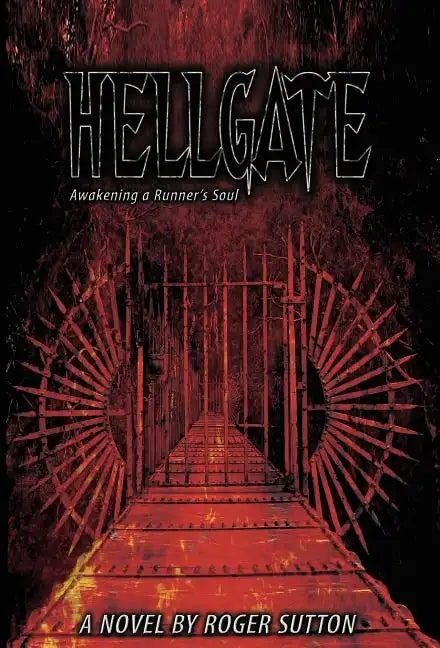 Hellgate - Awakening a Runner's Soul - Hardcover