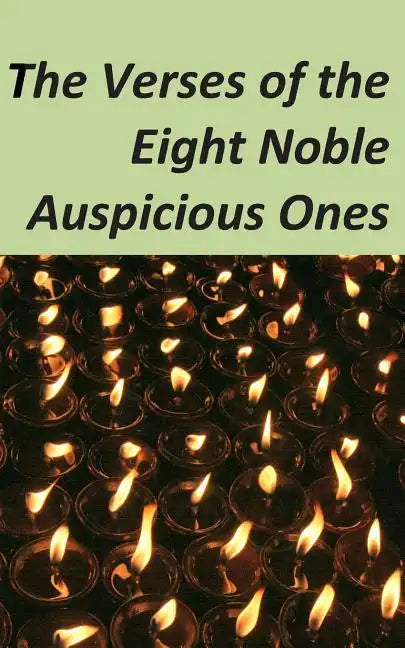 The Verses of the Eight Noble Auspicious Ones - Paperback