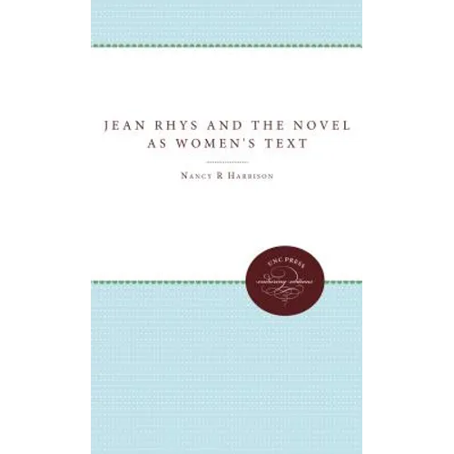Jean Rhys and the Novel as Women's Text - Paperback