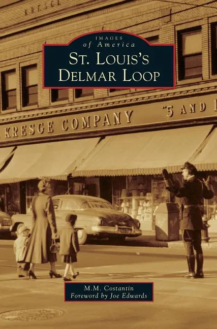 St. Louis's Delmar Loop - Hardcover